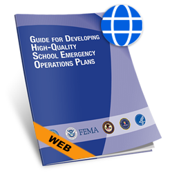 Guide for Developing High-Quality School Emergency Operations Plans Web Version