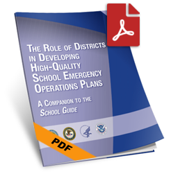 The Role of Districts in Developing High-Quality School Emergency Operations Plans Hard Copy